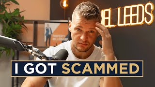 I got Scammed. Please Don't make THIS Mistake