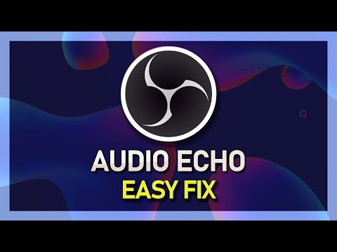 OBS Studio - How To Fix Audio Echo