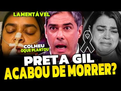 ACABOU DE M0RRER? O FIM TRÁGIC0 DE PRETA GIL ABAL0U O BRASIL! É LAMENTÁVEL, COLHEU OQ PLANTOU!! 😭