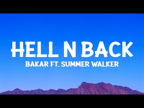 Bakar, Summer Walker - Hell N Back (Lyrics)