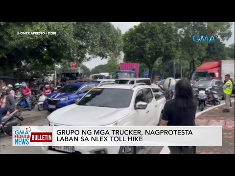 Grupo Ng Mga Trucker Nagprotesta Laban As Nlex Toll Hike Gma