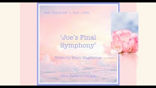 Joe’s Final Symphony (2021)