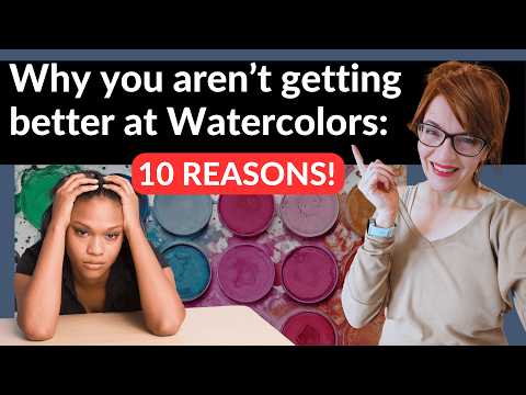 Why You're Not Getting Better Watercolor Painting (and How to FIX it!)