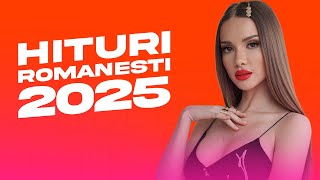 Hituri Romanesti 2025 | Top Cele Mai Ascultate Hituri Romanesti | Hit List