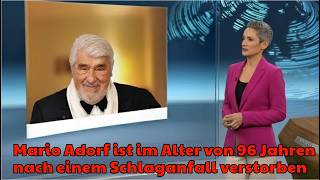 Das ZDF meldet: Mario Adorf ist im Alter von 96 Jahren verstorben.