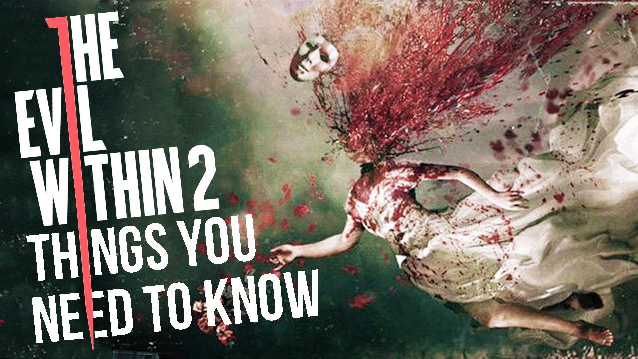 The evil within 2: 7 things you need to know