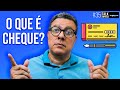 Funções e Características do Cheque