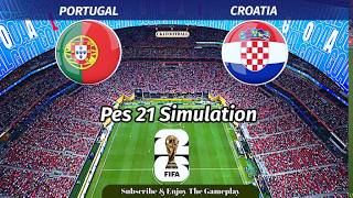 PORTUGAL vs CROATIA | FIFA World Cup 2026 Round of 32 | PES 2021 Simulation Gameplay