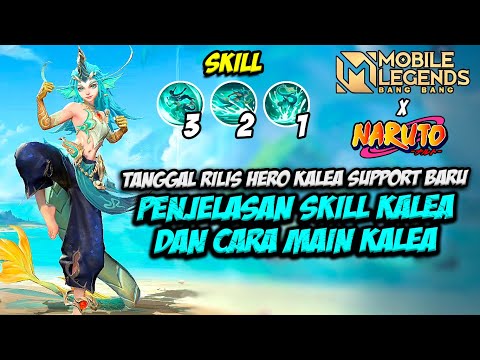 CATAT❗PENJELASAN SKILL KALEA + TANGGAL RILIS HERO KALEA HERO BARU MLBB❗TUTORIAL KALEA GAMEPLAY MLBB