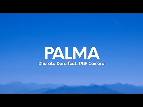 Dhurata Dora feat. RAF Camora - PALMA (Lyrics)