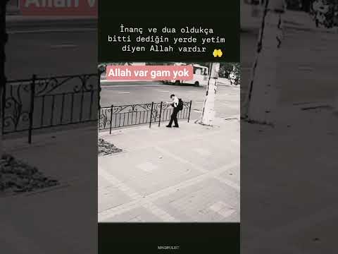 🌺Allah var gam yok🤲#anlamlıgüzelvideolar #keşfet #keşfetteyiz#iman#dua #islamicvideo #ytshortsvideo