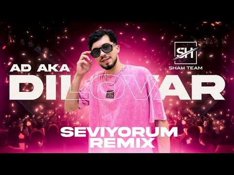 AD AKA DILOVAR -  SEVIYORUM (Remix Enzo)