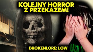 KOLEJNY HORROR Z PRZEKAZEM! (BrokenLore: LOW)