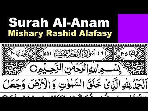 6 - Surah Al-Anam Full | Sheikh Mishary Rashid Al-Afasy With Arabic Text (HD)