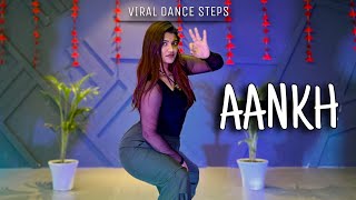 AANKH : Dance Cover | Viral Hookstep | Chahat Vaish #trending