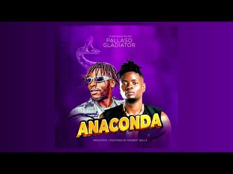 Pallaso - ANACONDA ft Gladiator