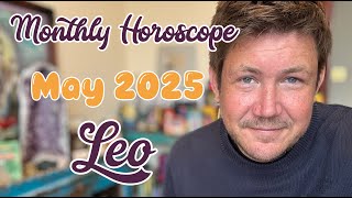 Leo May 2025 Horoscope - Your hard work pays off