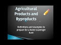 Agricultural Products and Byproducts