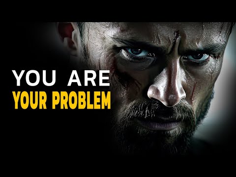 Why You Are Your Biggest Problem - Motivational