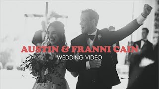 Austin & Franni Cain - Wedding Video