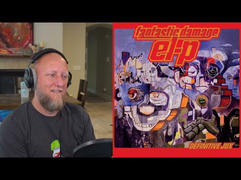 Reacting to "Fantastic Damage" by El-P