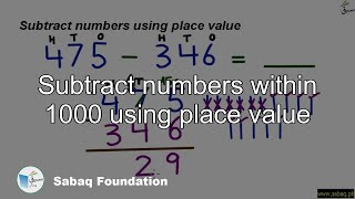 Subtract numbers within 1000 using place value
