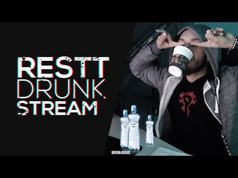 Restt drunk stream in a nutshell