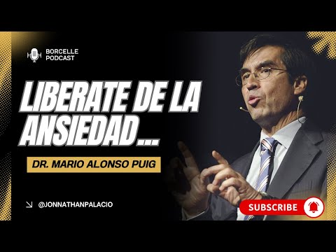 Libérate de la Ansiedad, la Angustia y la Depresión  Entrevista con  | Mario Alonso Puig