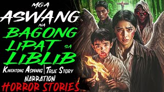 MGA ASWANG NA BAGONG LIPAT SA LIBLIB | Kwentong Aswang | True Story