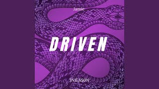 DRIVEN