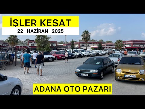 İŞLER KESAT 22 HAZIRAN 2025 ADANA OTO PAZARI SAHİBİNDEN SATILIK 2.EL ARABA PAZARI  #otopazarı