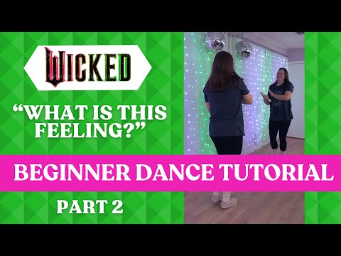 🩷💚 "What Is This Feeling?" WICKED - PART 2 🩷💚🩷 (BEGINNER DANCE TUTORIAL) 🩷💚 Step-by-Step Choreo!