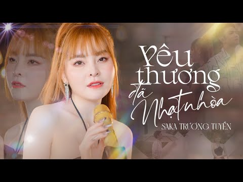 Saka Trương Tuyền - Yêu Thương Đã Nhạt Nhòa Rumba | Official Music Video