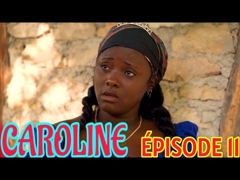 Feuilleton CAROLINE Épisode 11 | Feyton Haïtien 2025