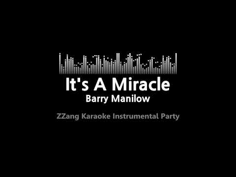 Barry Manilow-It’s A Miracle (Instrumental) [ZZang KARAOKE]