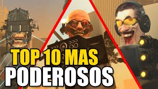 TOP 10 SKIBIDI TOILETS MAS PODEROSOS | EL NUEVO JEFE TOILET