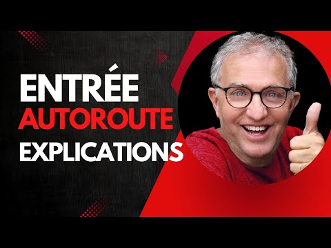 Entré autoroute avec les Explications