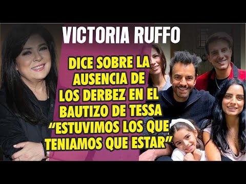 Victoria Ruffo sobre la falta de los Derbez en el bautizo de Tessa "estuvimos quien debía que estar"