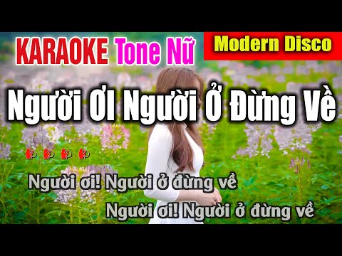 Người Ơi Người Ở Đừng Về Karaoke Tone Nữ 2022 | Nhạc Sống Thanh Ngân