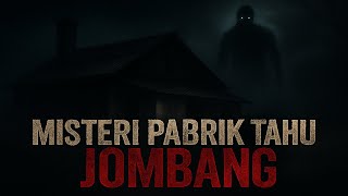 Misteri Pesugihan Pabrik Tahu di Jombang Mengerikan Mengungkap Rahasia Gelap!