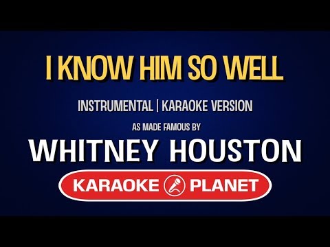 Whitney Houston – I Know Him So Well (Karaoke Version)