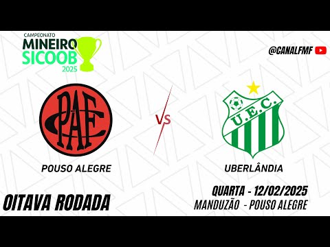 Pouso Alegre x Uberlândia - Oitava rodada Campeonato Mineiro Módulo I