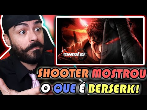 REACT - Lágrimas de Ódio | Guts (Berserk) | Shooter