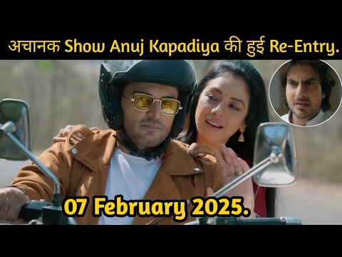 Anupama Upcoming Twist:  Anuj की हुइ Show में Re-Entry,Show में आया सबसे बड़ा Twist.