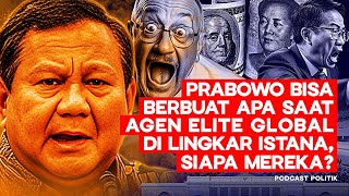 Apakah Prabowo Dikelabui Elite Global?