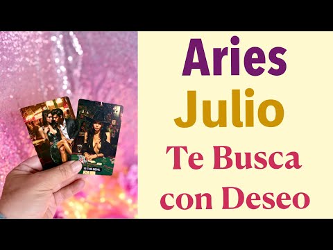 ARIES JULIO ♈️ ALGUIEN TE BUSCA DESESPERADAMENTE 🔥 Tarot y Horóscopos