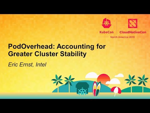 PodOverhead: Accounting for Greater Cluster Stability