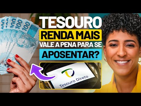 TESOURO RENDA+: VALE A PENA PARA SE APOSENTAR?