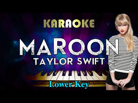 Taylor Swift – Maroon (Lower Key Piano Karaoke)