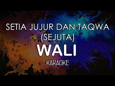 Wali – Setia Jujur dan Taqwa / SEJUTA (KARAOKE MIDI) by Midimidi